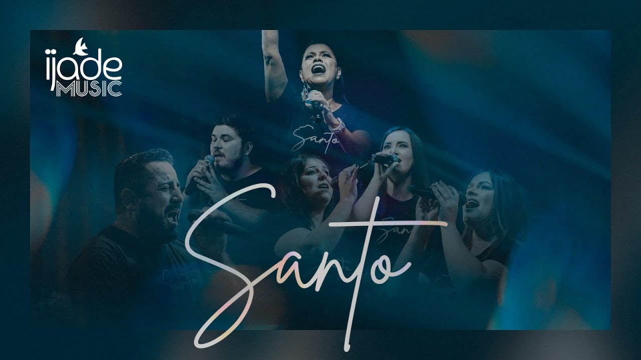 IJADE Music- Santo | Clipe Oficial