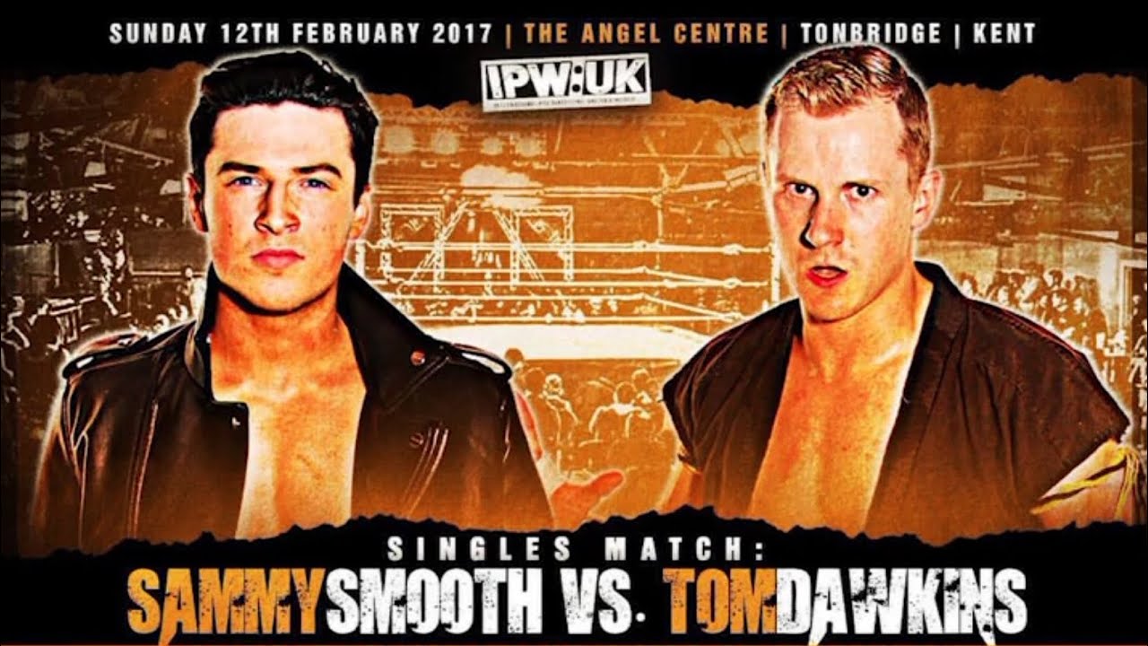 Sammy Smooth vs. Tom Dawkins - Singles Match