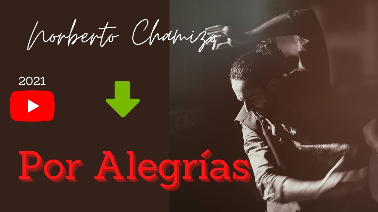 Flamenco Alegrías - Bailaor Norberto Chamizo 