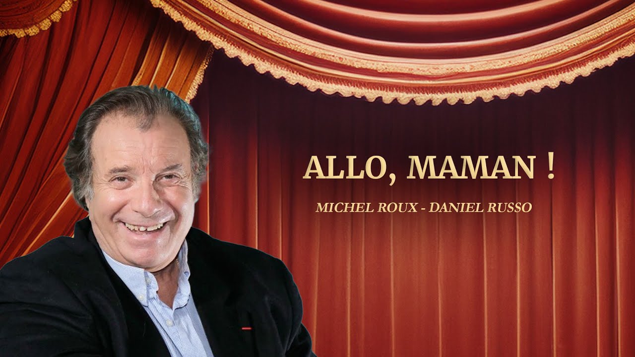 Allo, maman ! 📞 HD | Théâtre 🎭 | Michel Roux & Daniel Russo | Au boulevard ce soir