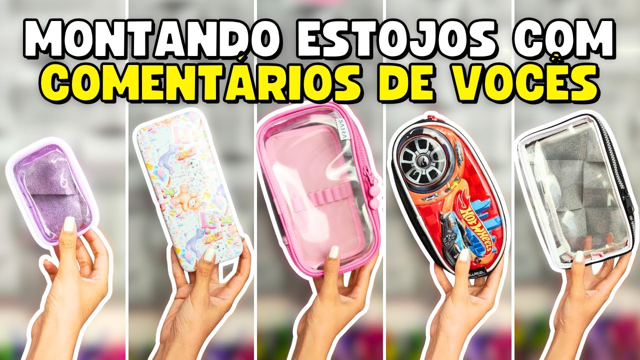 Montei 5 Estojos com Comentários de Vocês!! [Parte 2]