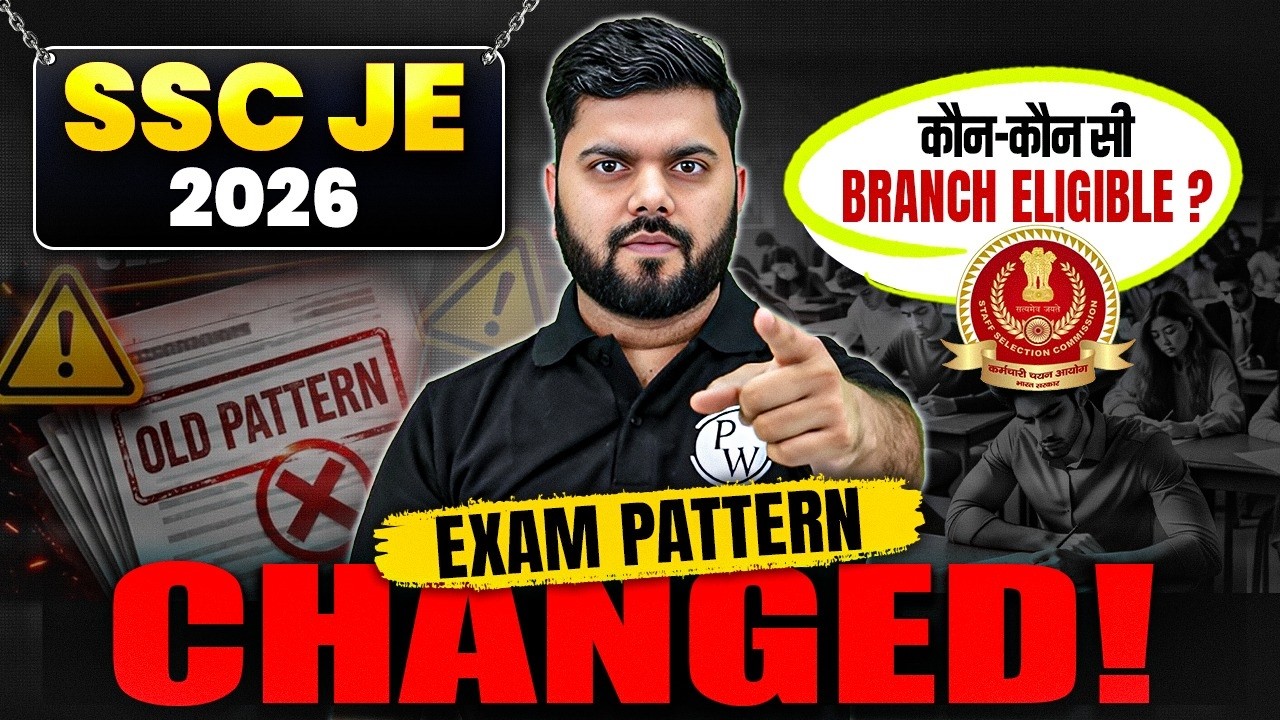 SSC JE 2026 Exam Pattern Changed | Kaun Kaun Si Branch Eligible? Complete Details
