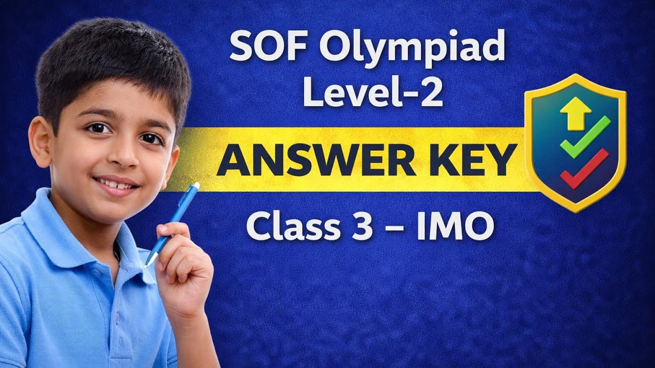 SOF Olympiad Level-2 Answer Key | Class 3 IMO | Self-Check & Score