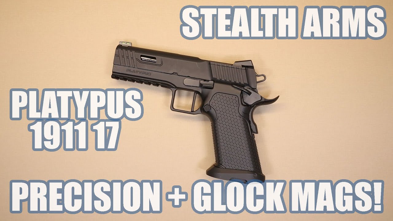STEALTH ARMS PLATYPUS 1911 17...1911 PRECISION PLUS GLOCK MAGAZINES!