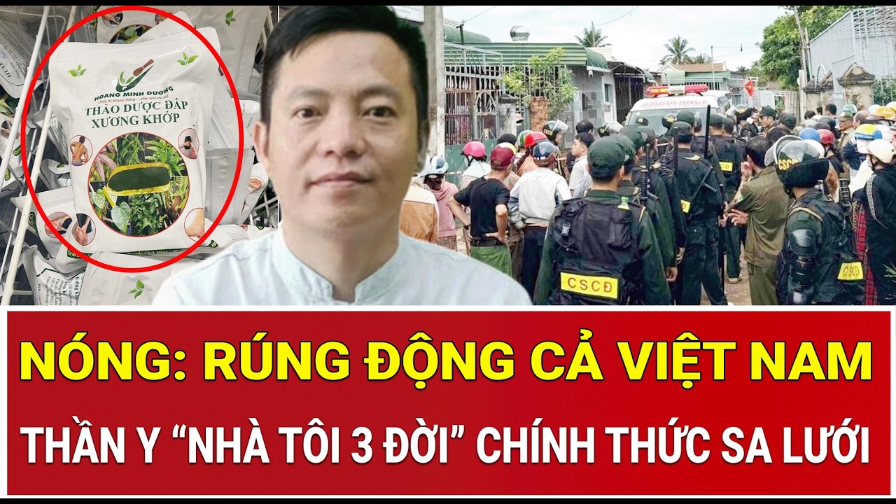 Thời sự nóng 14/3: Rúng động cả Việt Nam, thần y “Nhà tôi 3 đời” chính thức sa lưới,lời khai ớn lạnh