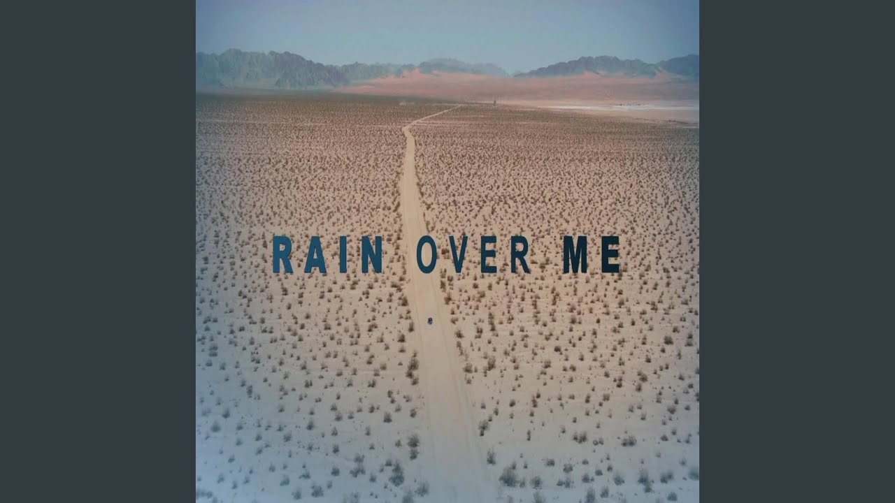 Rain Over Me
