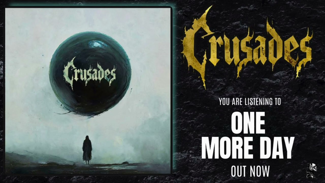 Crusades - One More Day 