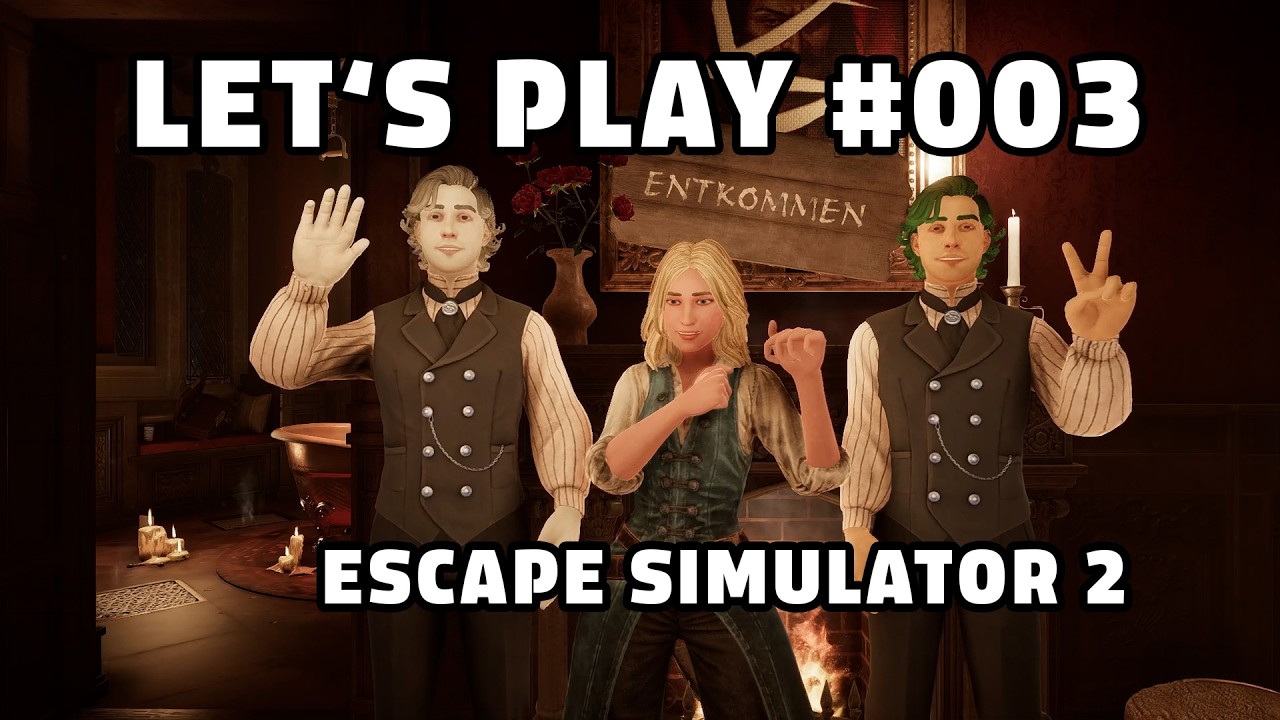 Let's Play Together - Escape Simulator 2 - Folge 003: Kapitel 3 - Heute wird umdekoriert!