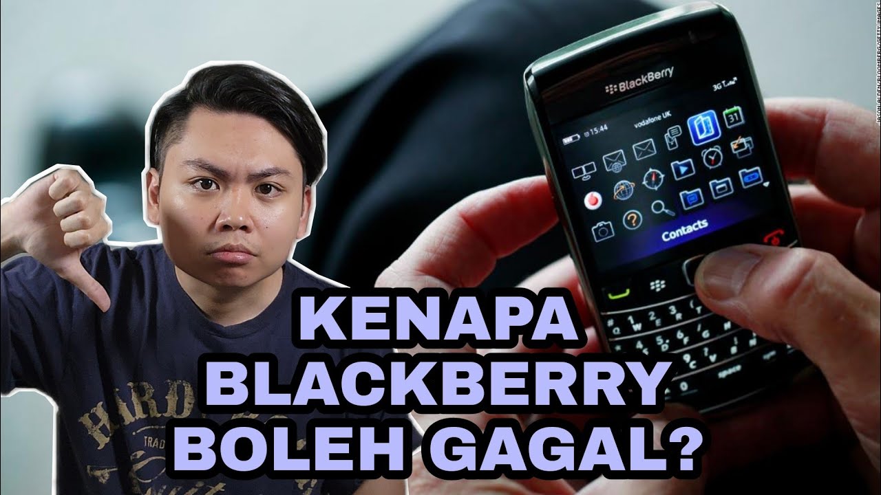 Kenapa Blackberry Boleh GAGAL?