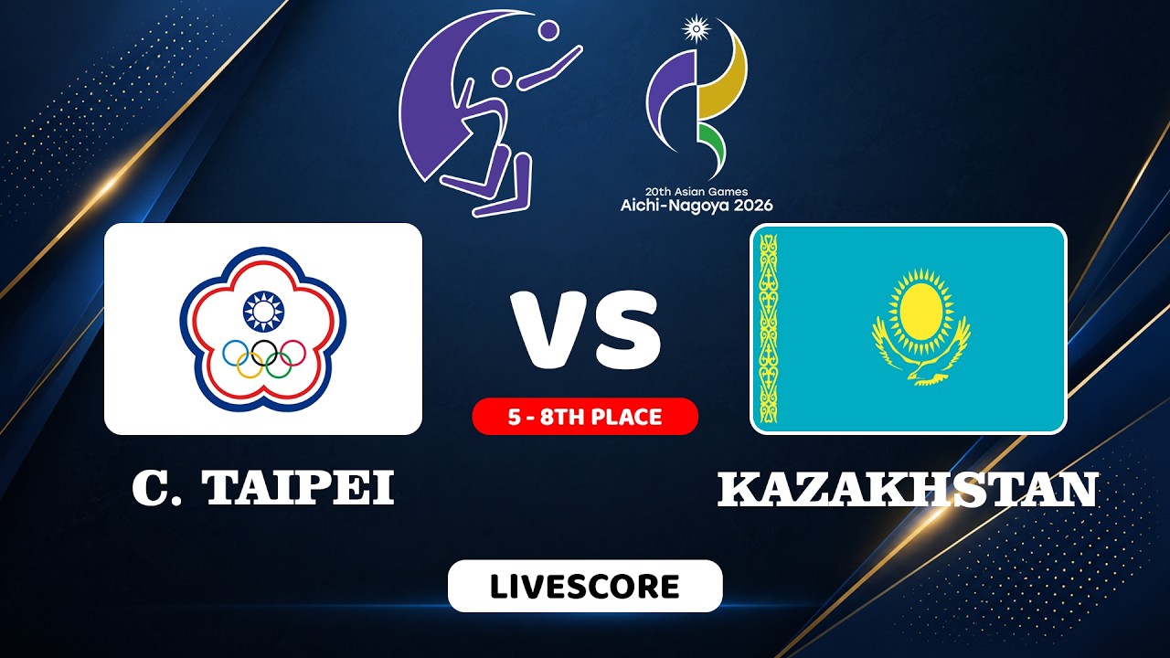 🔴 LIVE | CHINESE TAIPEI vs KAZAKHSTAN - [5 - 8th] AG 2026 Women's Volleyball | Livescore Volleyball