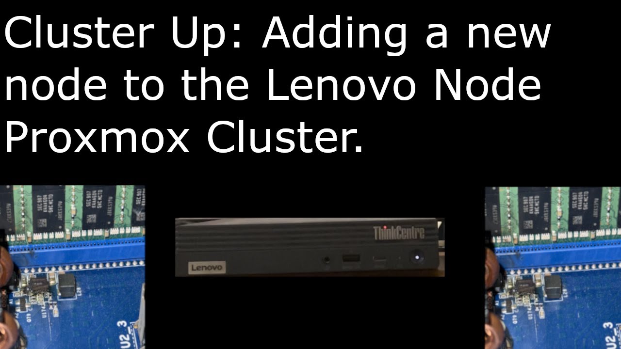 Cluster Up: Adding a new node to the Lenovo Node Proxmox Cluster.