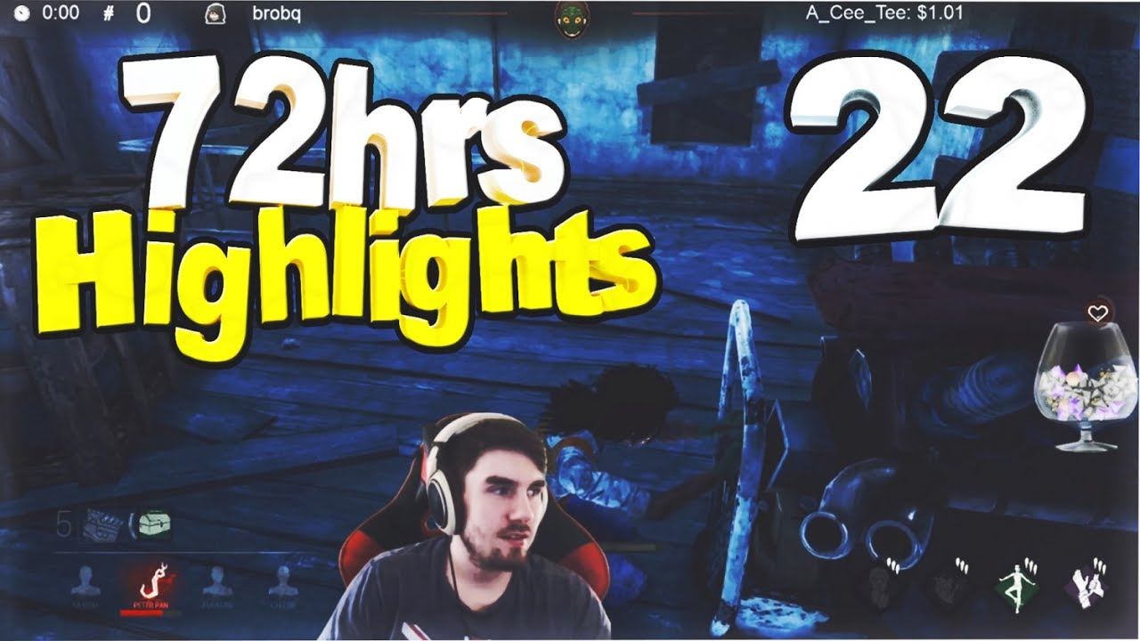 72hrs Dead by Daylight Highlights Montage #22