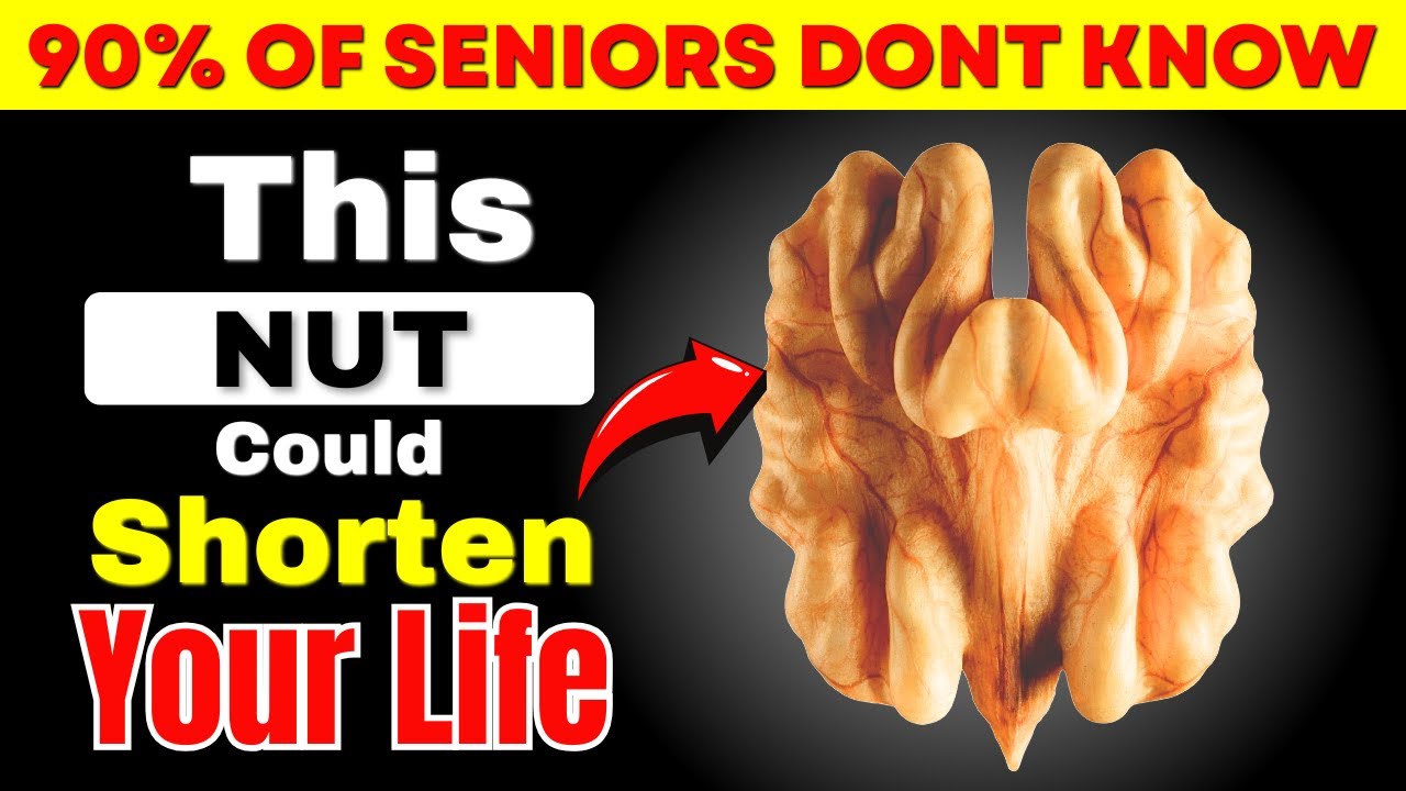 Senior Over 60: 4 Nuts You MUST Eat and 4 You Should NEVER Touch | Senior Health Tips