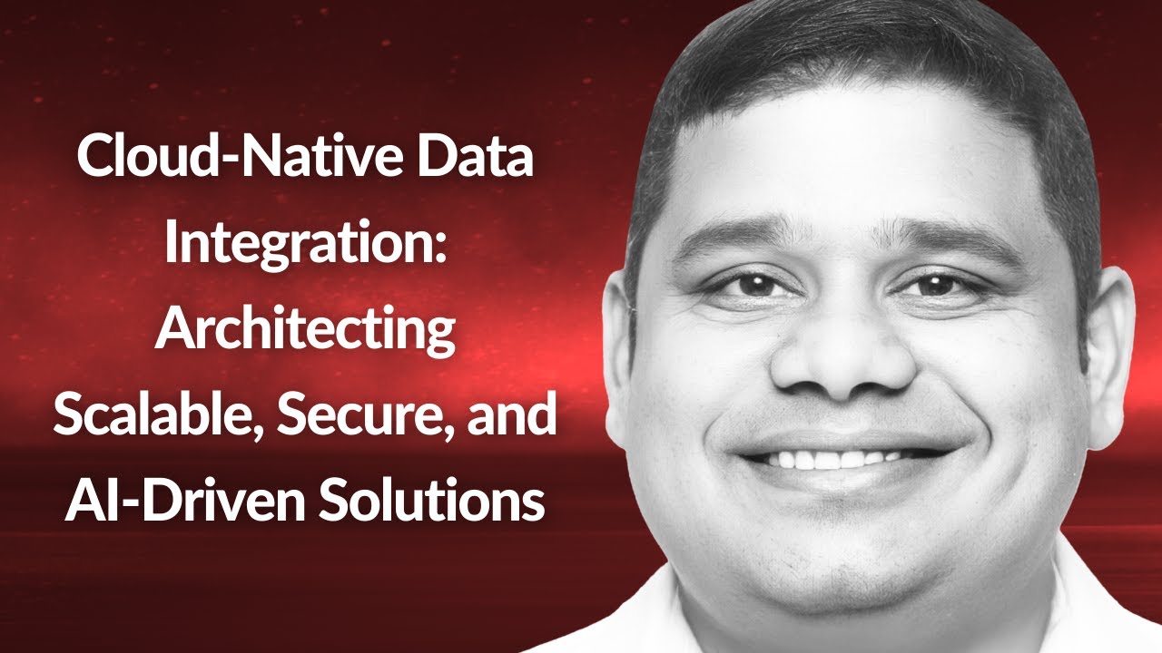 Cloud-Native Data Integration: AI-Driven Solutions | Srujan Reddy Anugu | Conf42 Cloud 2025