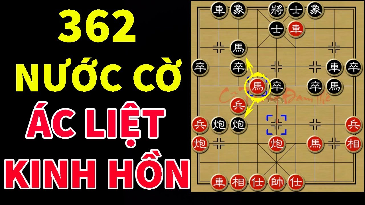 (Cờ Tướng Cực Phẩm) Hãi Hùng Ván Cờ Đối Công Quyết Liệt 362 Nước