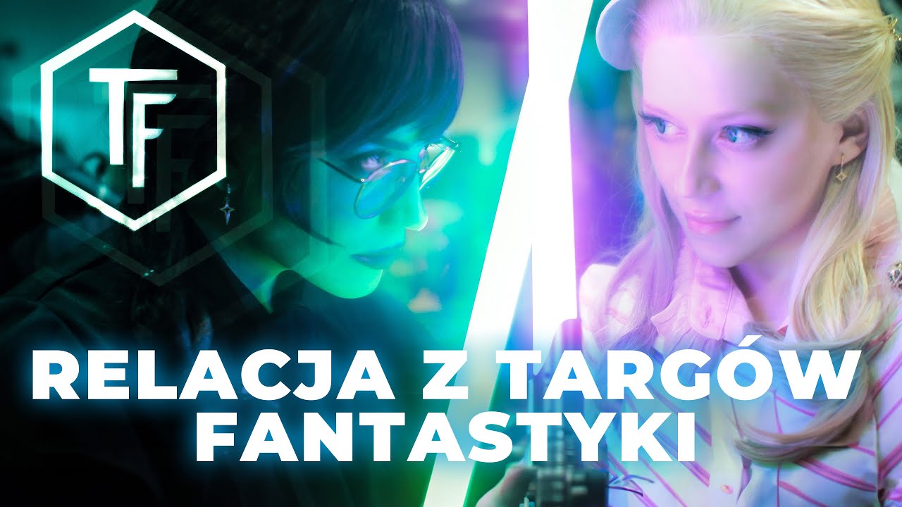 TARGI FANTASTYKI WARSZAWA 2024 - RELACJA