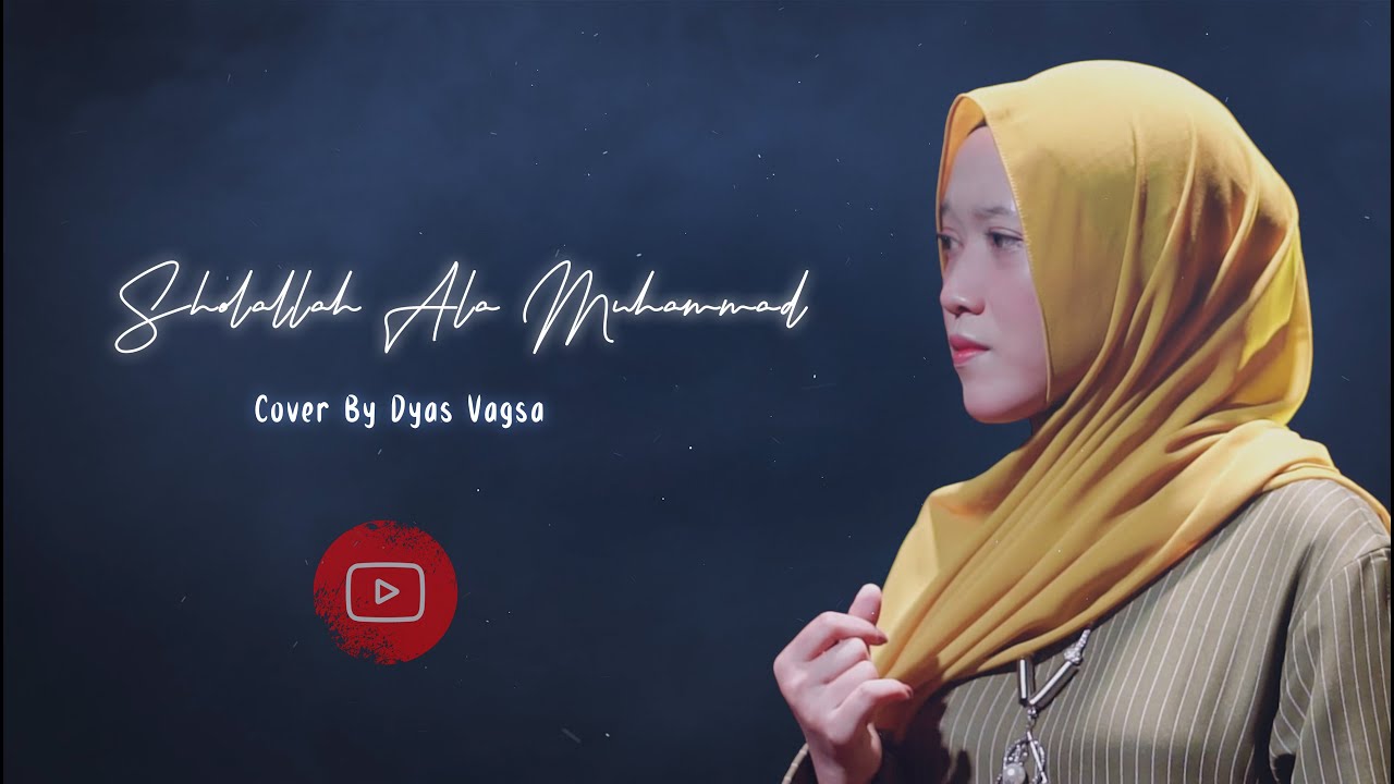 DYAS VAGSA - SHOLALLAH ALA MUHAMMAD | COVER