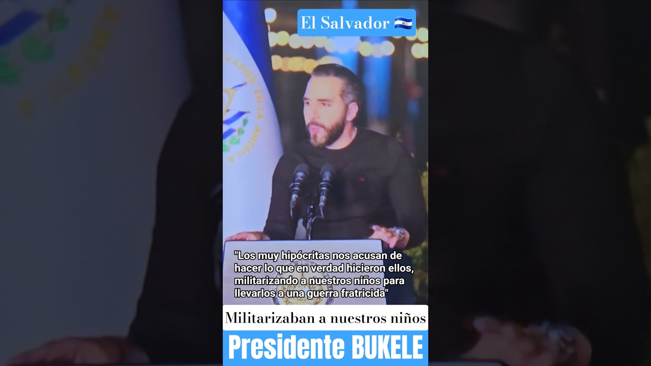 BUKELE MILITARIZABAN A NUESTROS NI&Ntilde;OS #cortos #shorts #elsalvador #bukele #seguridad #orden #guerra