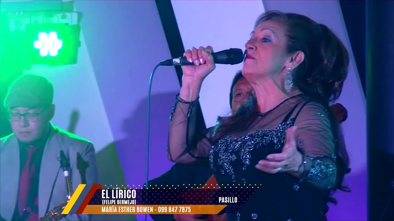 EL LÍRICO   PASILLO   MARÍA ESTHER BOWEN