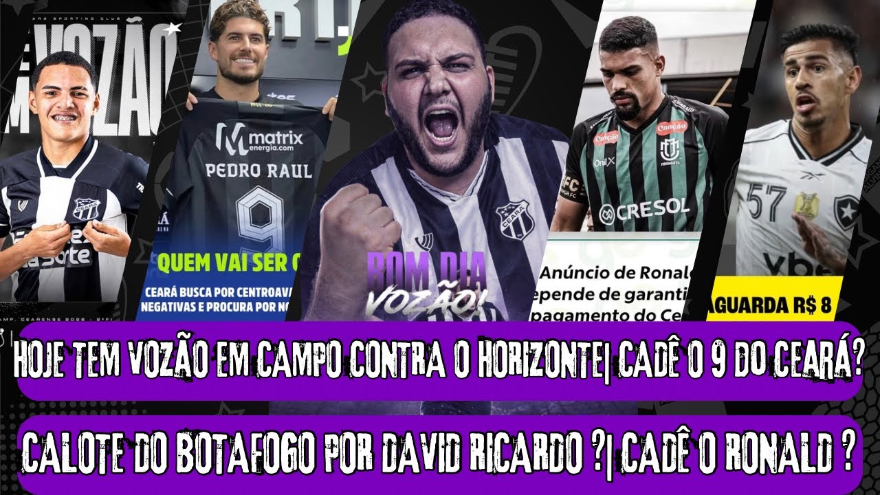 🚨CALOTE DO BOTAFOGO ?| HOJE TEM CEARÁ EM CAMPO| ESCALAÇÃO| 🚨CADÊ O 9?| 🚨CADÊ O RONALD ? 