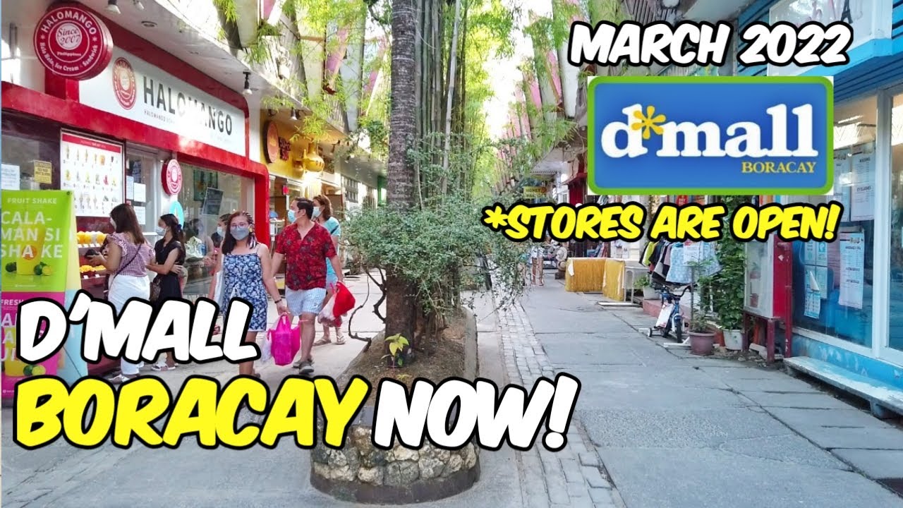 THIS IS D'MALL NOW! STORES ARE OPEN! BORACAY STATION 2 MARCH 2022 | JM BANQUICIO
