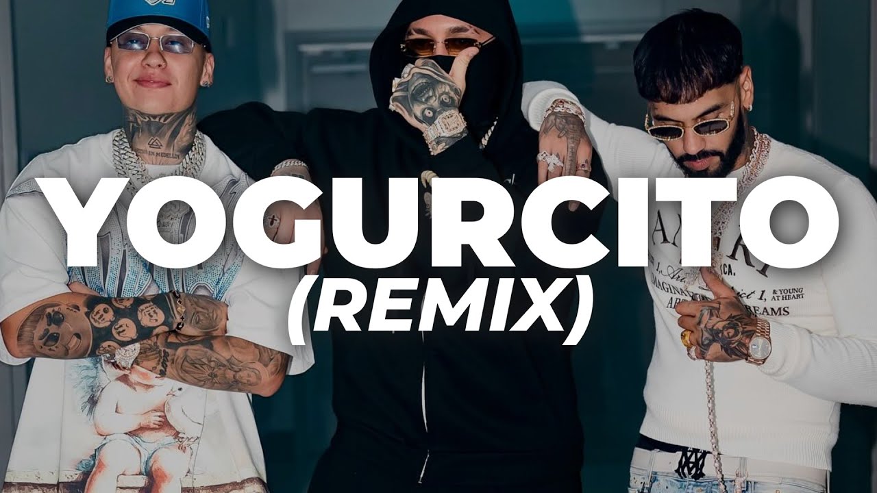 YOGURCITO (REMIX) - Blessd, Anuel AA, Yan Block, Luar La L, Roa, Kris R (Letra)