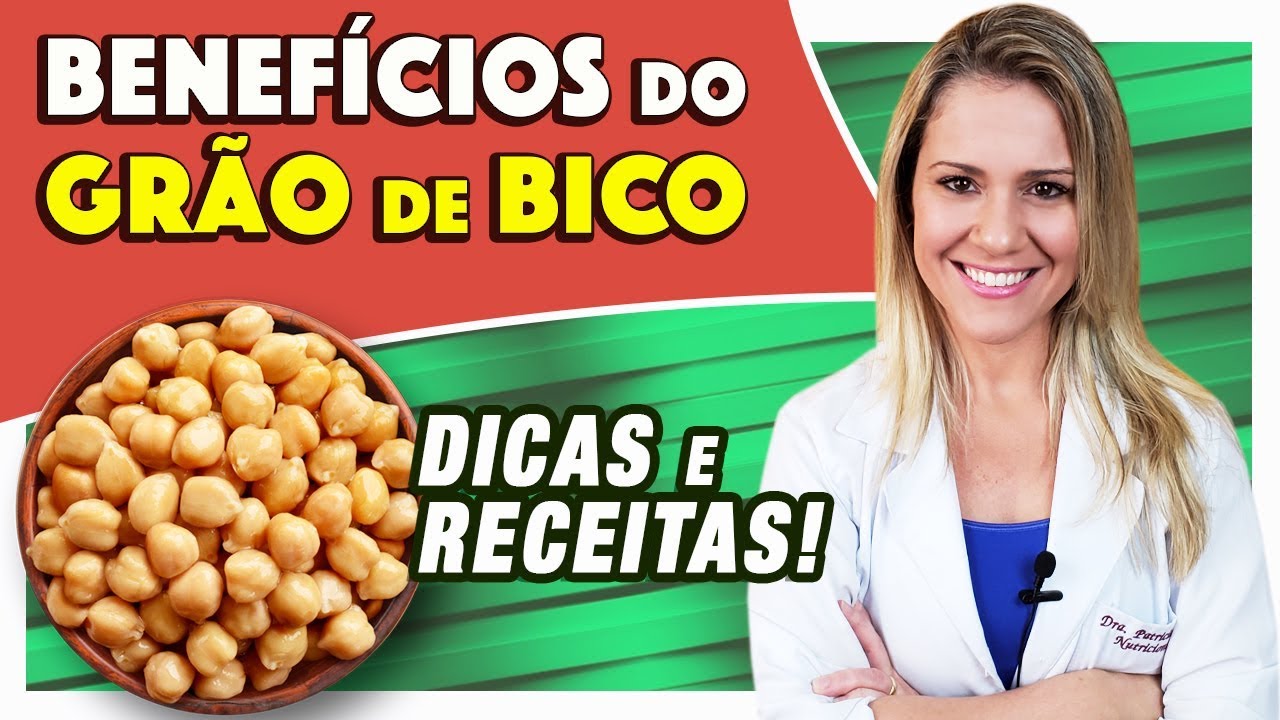 Benefícios do Grão de Bico - Para Que Serve e Propriedades [DICAS e RECEITAS]