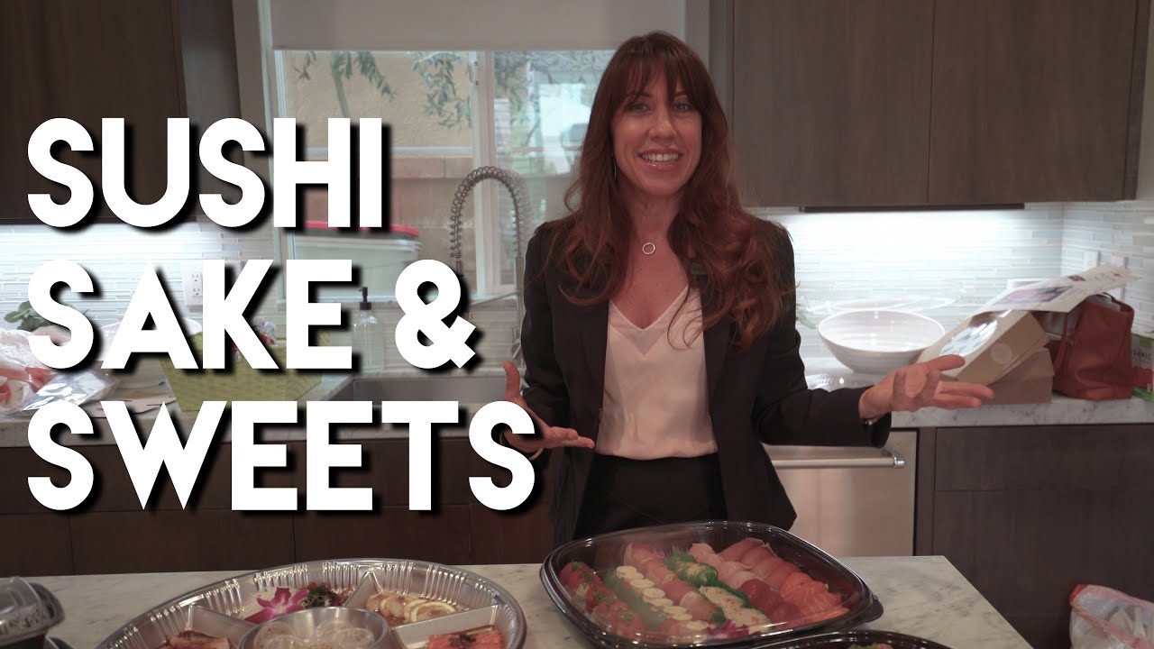SUSHI SAKE & SWEETS - Monica Carr Real Estate