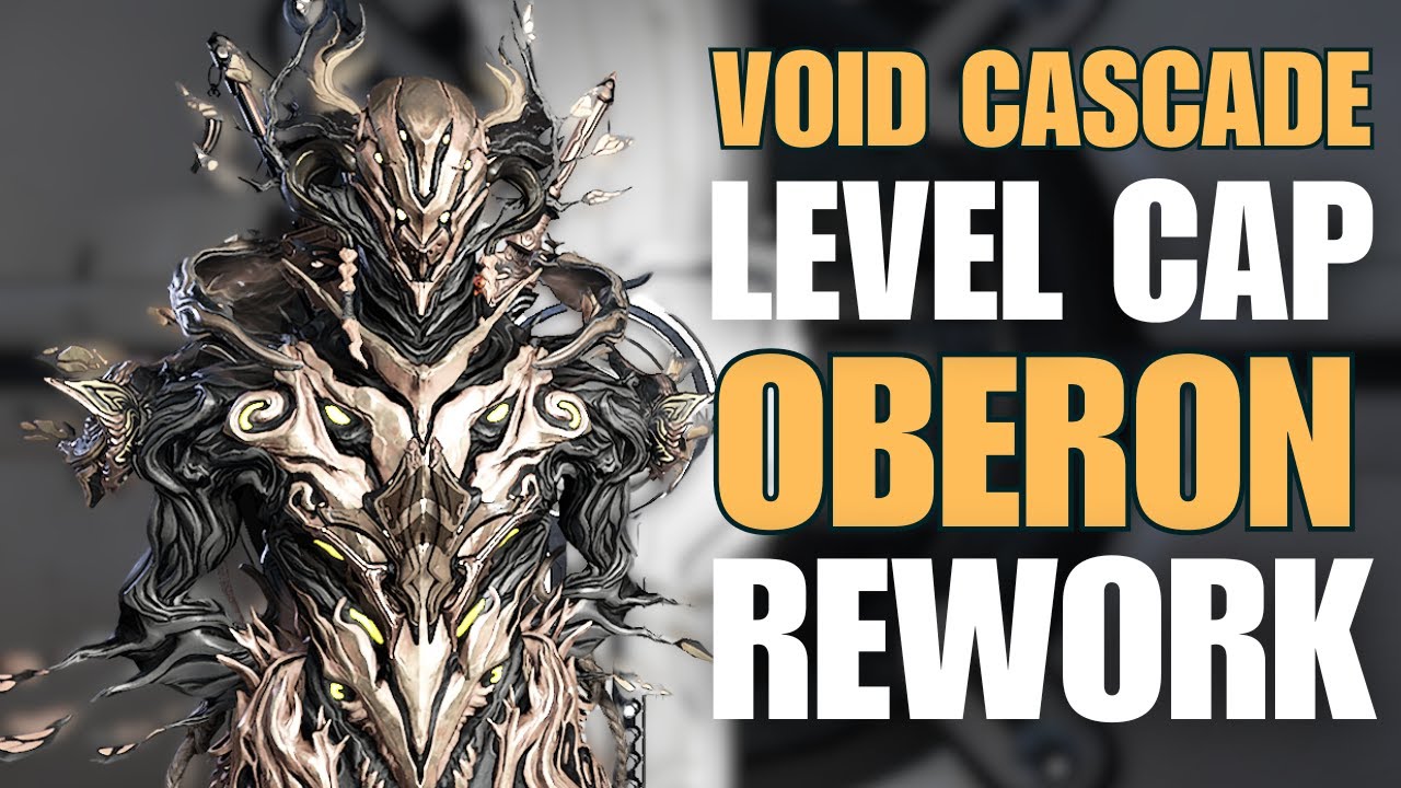 Void Cascade Level Cap w/ Oberon (POST-REWORK) Prime | Warframe