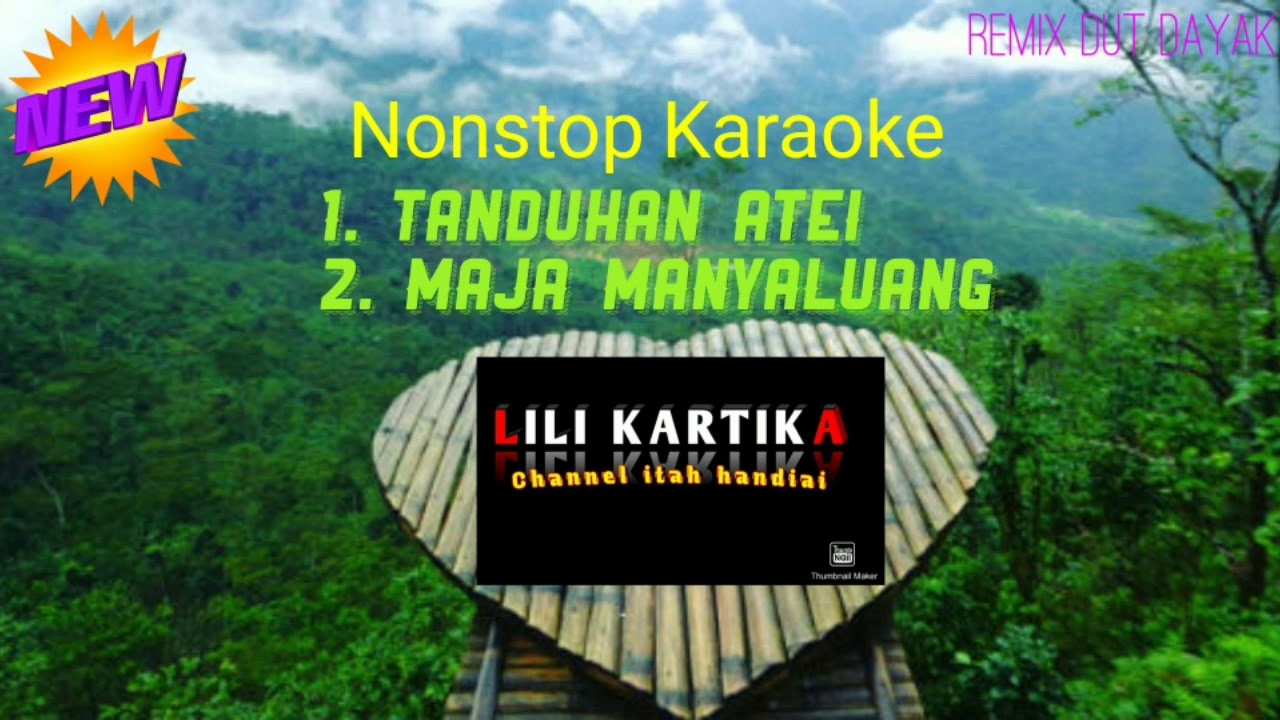 Karaoke||Tanduhan Atei||Maja Manyaluang||Lagu Dayak||Cover Lagu||Lan Tejul||Versi Terbaru