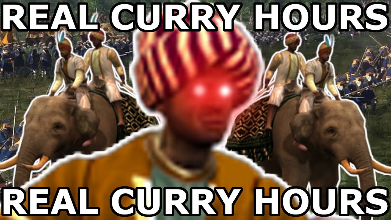 Real Curry Hours - Total War Empire