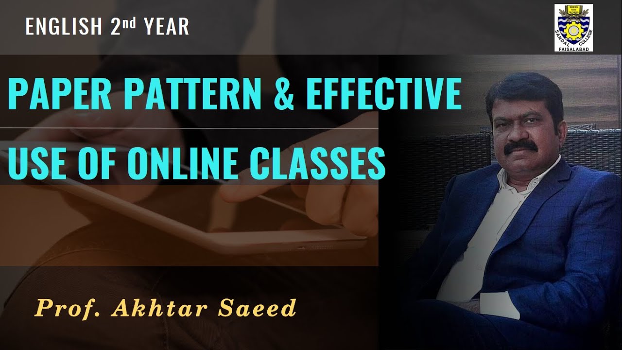 Paper Pattern of English for 2nd Year (FSc/FA/ICS/ICOM) & Effective Use of Online Classes