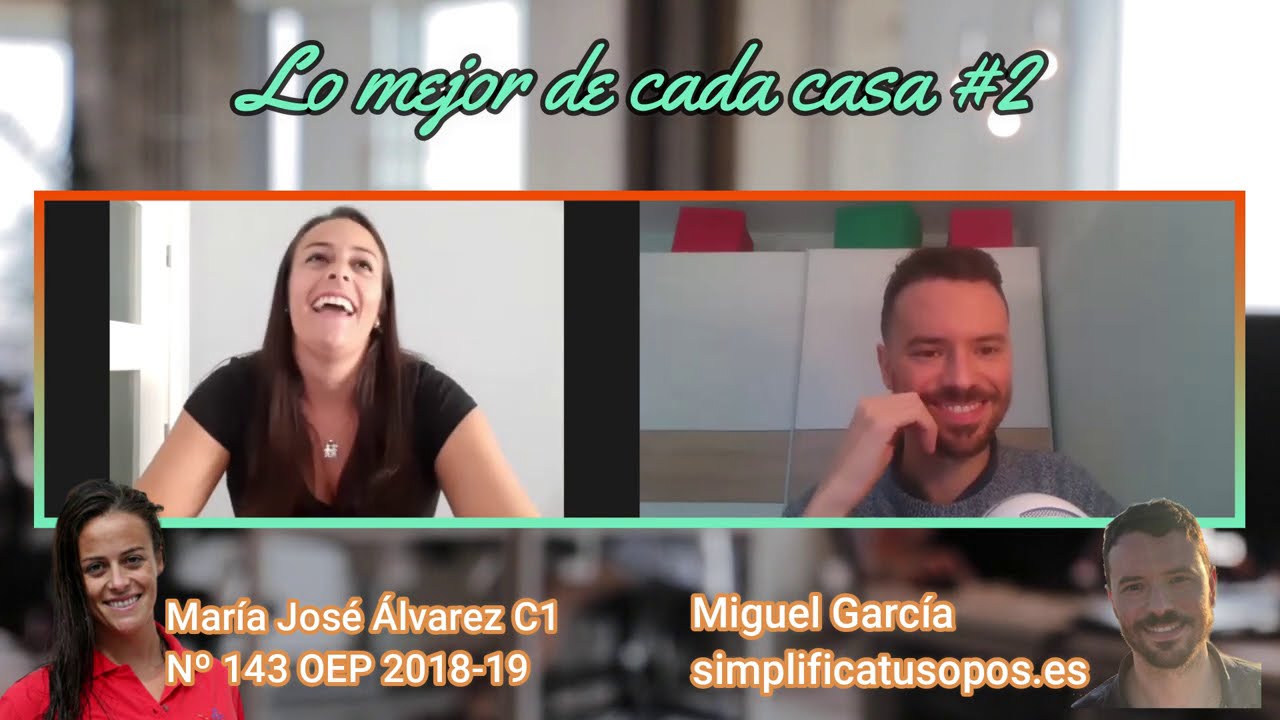 Lo mejor de cada casa #2 [ENTREVISTAS A OPOSITORES TOP] - con María José Álvarez