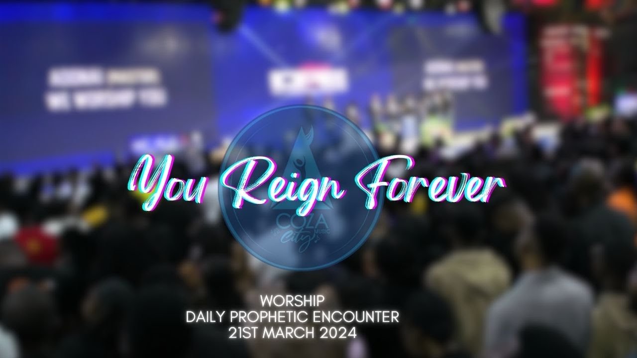 You Reign Forever | Worship Session with COZA City Music At #DPE| 21-03-2024