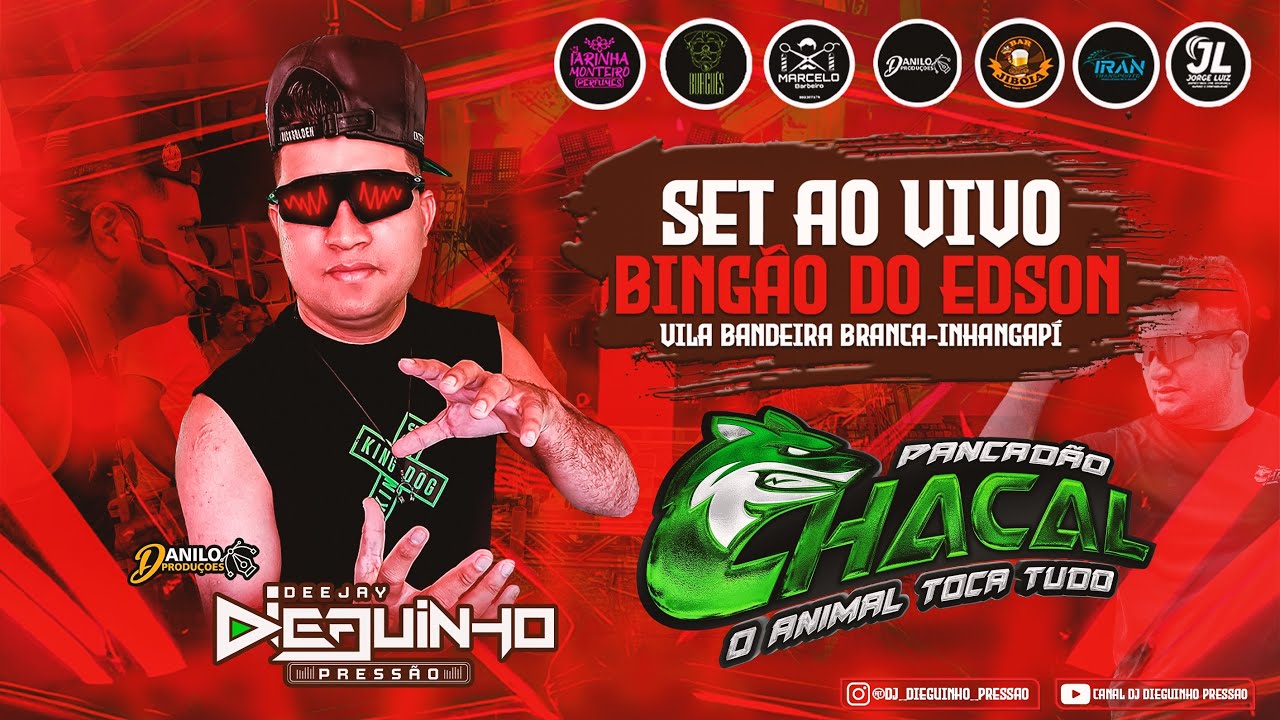 🔴SET AO VIVO NO BINGÃO DO EDSON COM PANCADÃO CHACAL = DJ DIEGUINHO 