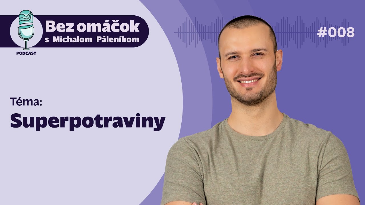 8. Superpotraviny