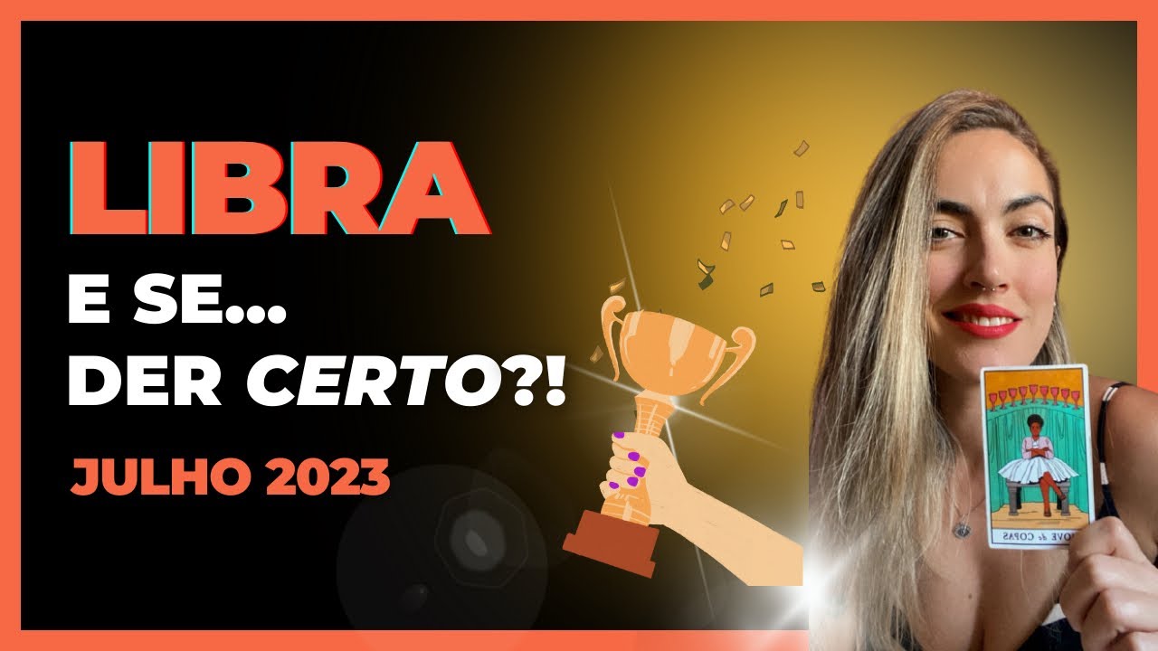 LIBRA TAROT DE JULHO | TENHA FÉ QUE JÁ DEU CERTO