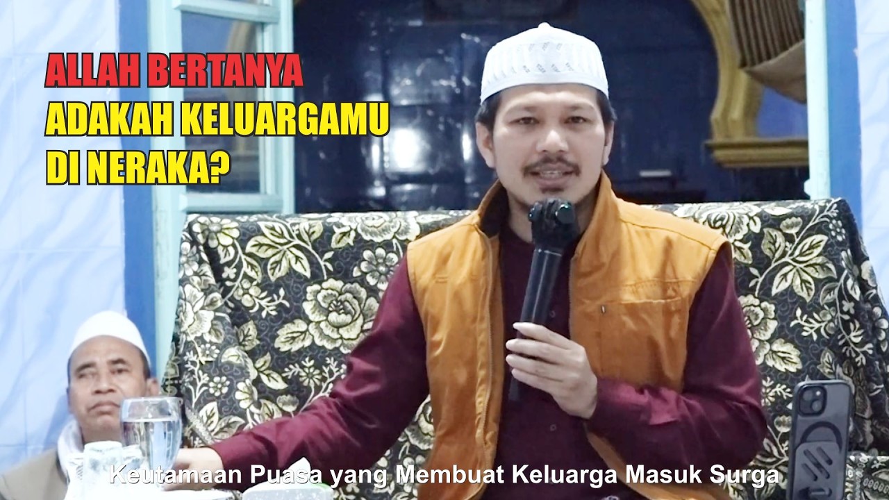 Puasa untuk Allah, Al-Qur’an Menyelamatkan Keluarga dari Neraka -- Abuya TGH. Muammar Arafat, SH.,MH