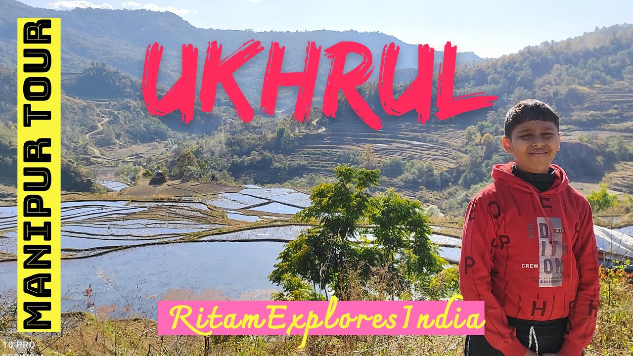 Manipur Part 2|Ukhrul|Khangkhui Cave|Hidden India #ritamexploresindia