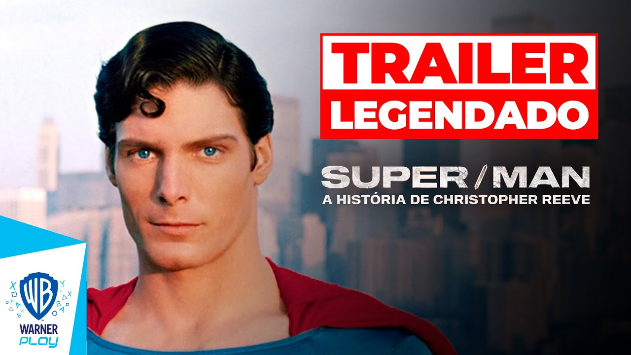 Super/Man: A Hist&oacute;ria de Christopher Reeve l Trailer Oficial
