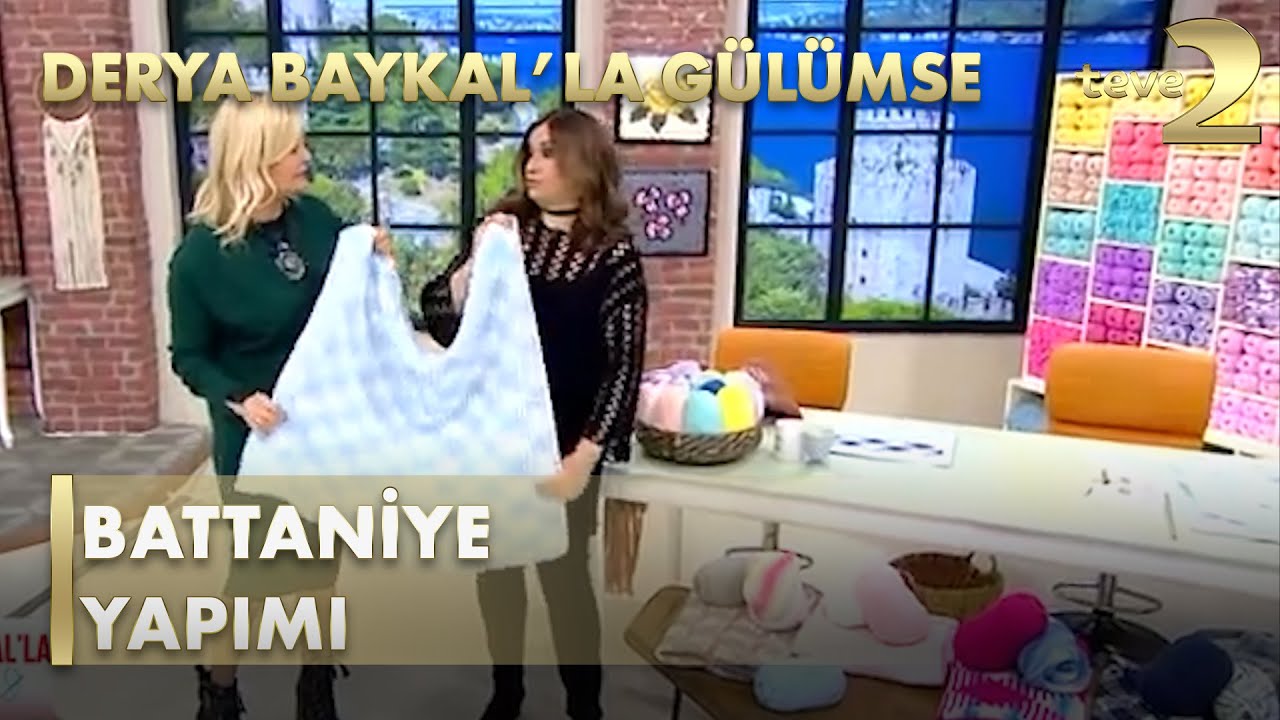Derya Baykal'la Gülümse: Battaniye Yapımı