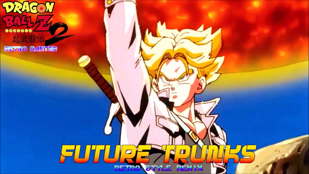 Dragon Ball Z: Super Butouden 2 - Future Trunks Theme (Mastered Remix)