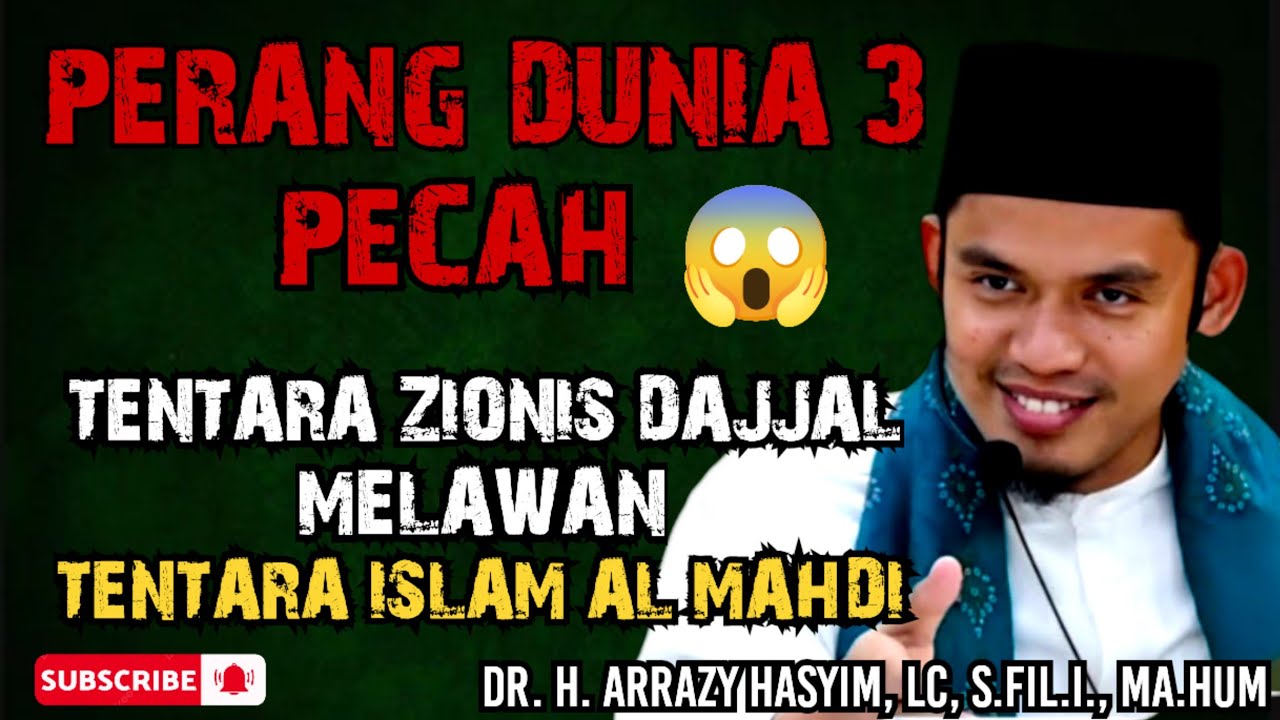 PERANG DUNIA 3 PECAH‼️TENTARA DAJJAL VS TENTARA AL MAHDI - BUYA ARRAZY HASYIM