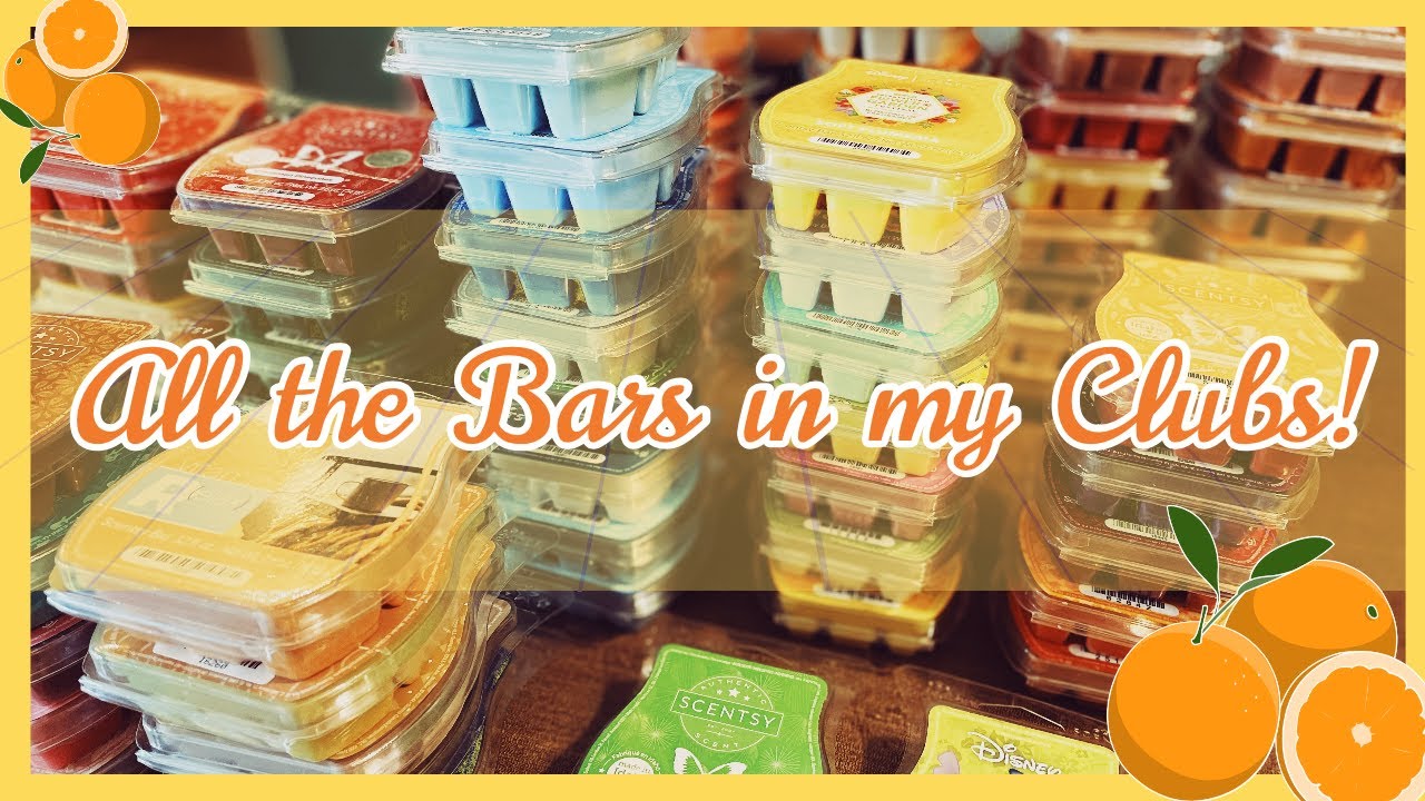 All The Bars In My Scentsy Clubs: A 