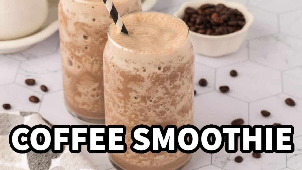Healthy Coffee Smoothie | Protein-Packed Start