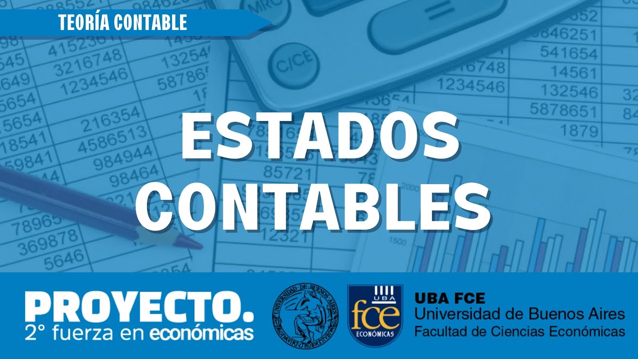 APROBÁ EN 15': TEORÍA CONTABLE FCE-UBA | Estados Contables Básicos