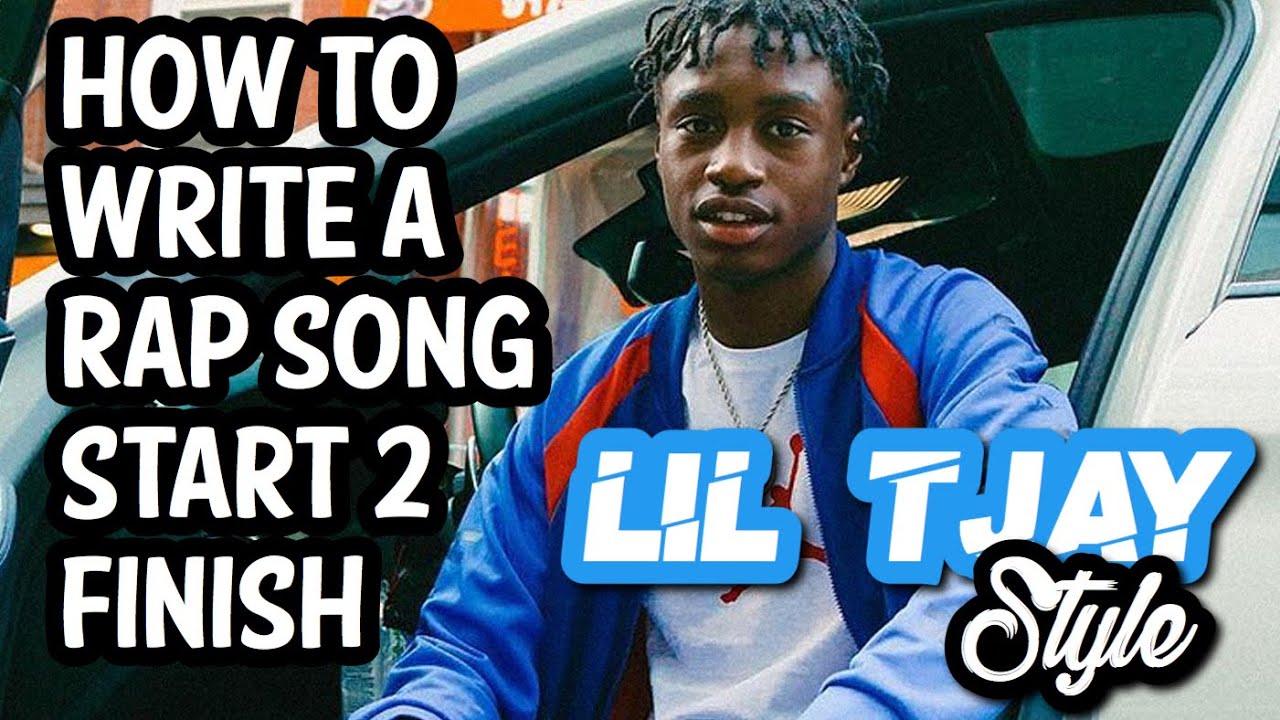 HOW TO WRITE A RAP SONG FROM START TO FINISH (LIL TJAY TYPE BEAT)