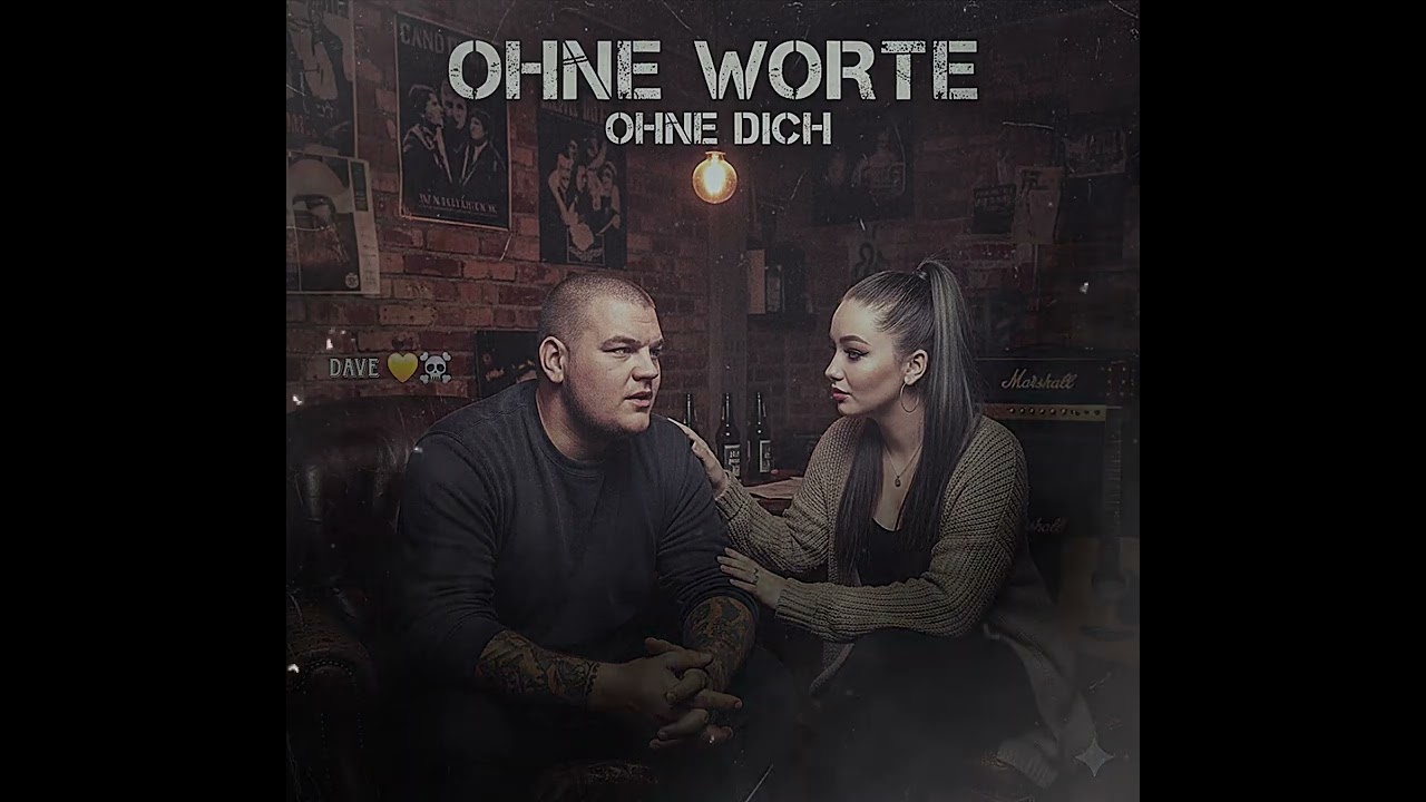 Ohne Worte - Für dich - Dave 💛☠️