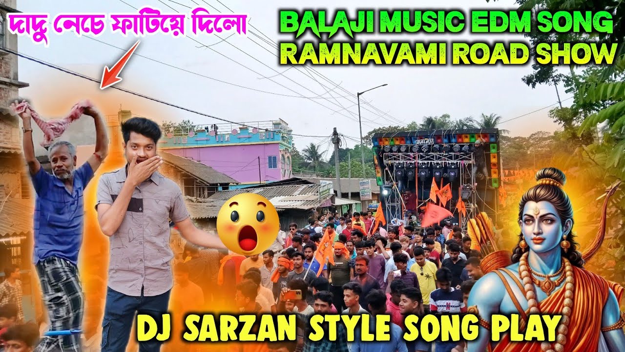 BALAJI music ramnavami road show dj sarzan style😲edm song dance public😀only32speaker bass punchdekho