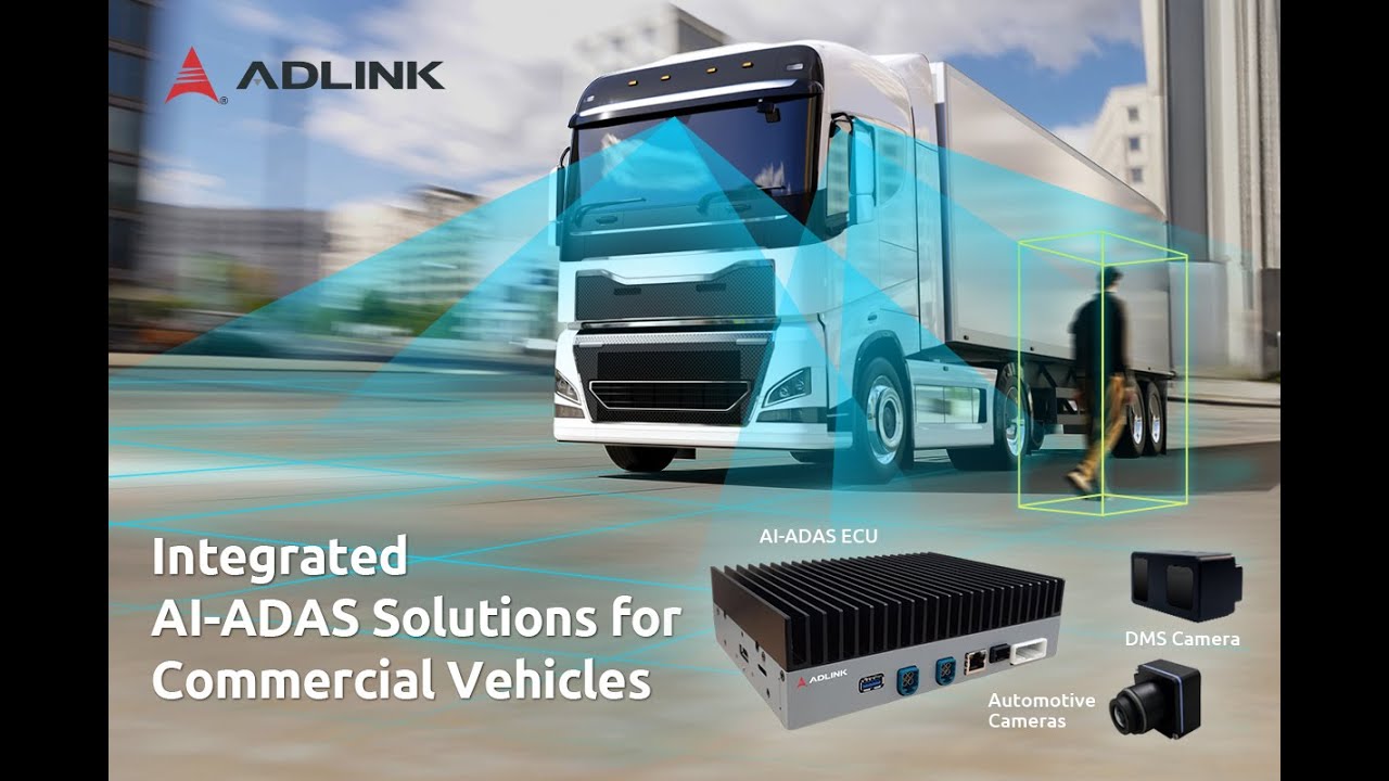 The AI-ADAS Solution You Need in Commercial Vehicles | ADLINK Integrated AI-ADAS Solution